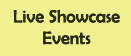 Live Showcase Events